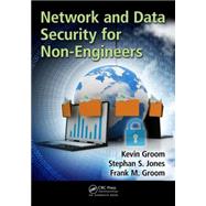 Network and Data Security for Non-Engineers by Groom; Frank M., 9781498767866