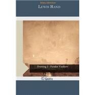 Lewis Rand by Johnston, Mary, 9781505447866