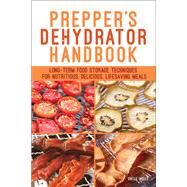 Prepper's Dehydrator Handbook by Wells, Shelle, 9781612437866