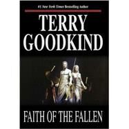 Faith of the Fallen by Goodkind, Terry, 9780312867867