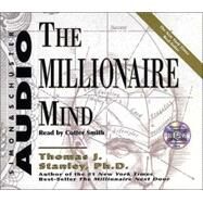 The Millionaire Mind by Stanley, Thomas J.; Smith, Cotter, 9780743517867