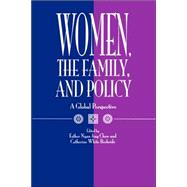 Women, the Family, and Policy: A Global Perspective by Chow, Esther Ngan-Ling; Berheide, Catherine White, 9780791417867