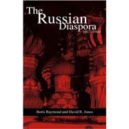 The Russian Diaspora: 1917-1941 by Raymond, Boris; Jones, David R., 9780810837867