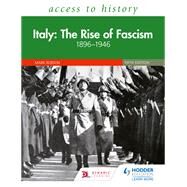 Access to History: Italy: The Rise of Fascism 18961946 Fifth Edition by Mark Robson, 9781510457867