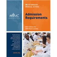 Veterinary Medical School Admission Requirements 2017 by Association of American Veterinary Medical Colleges, 9781557537867