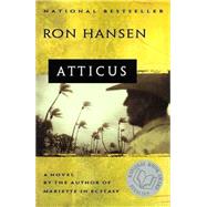 Atticus by Hansen, Ron, 9780060927868
