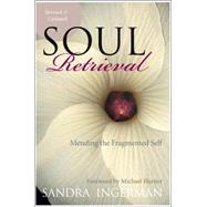 Soul Retrieval by Ingerman, Sandra, 9780061227868