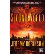 Secondworld by Robinson, Jeremy, 9780312617868