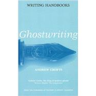 Ghostwriting by Crofts, Andrew, 9780713667868