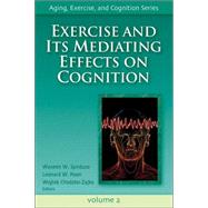 Exercise and It's Mediating Effects on Cognition by Spirduso, Waneen, 9780736057868