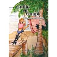 Guillo en Guapi : Aventuras de un Colombianito by Giraldo, William Jaramillo, 9781463307868