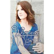 Whispers and Wishes by Westring, Hollie, 9781492877868