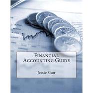 Financial Accounting Guide by Shor, Jessie E., 9781505357868
