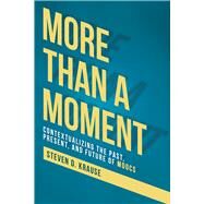 More Than a Moment by Krause, Steven D., 9781607327868