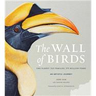 The Wall of Birds by Kim, Jane; Walker, Thayer (CON); Fitzpatrick, John W., 9780062687869