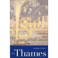 Thames : A Biography by Jonathan Schneer, 9780300107869