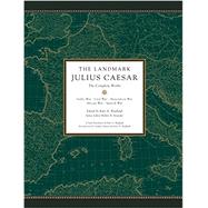 The Landmark Julius Caesar by RAAFLAUB, KURT A.STRASSLER, ROBERT B., 9780307377869