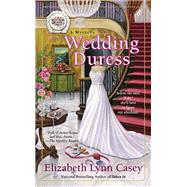 Wedding Duress by Casey, Elizabeth Lynn, 9780425257869