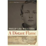 A Distant Flame by Williams, Philip Lee, 9780820337869