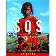 SOS: Stories of Survival by BUTTS, ED, 9780887767869