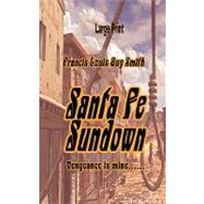 Santa Fe Sundown by Smith, Francis Louis Guy, 9781466367869
