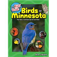 The Kids' Guide to Birds of Minnesota by Tekiela, Stan, 9781591937869