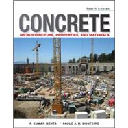 Concrete: Microstructure, Properties, and Materials by Mehta, P. Kumar; Monteiro, Paulo J. M., 9780071797870