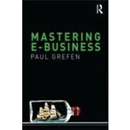 Mastering e-Business by Grefen; Paul, 9780415557870