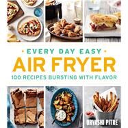 Every Day Easy Air Fryer by Pitre, Urvashi; Badiozamani, Ghazalle, 9781328577870