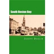South Boston Boy by Doolin, Joseph, 9781463737870