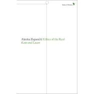 Ethics of the Real Kant and Lacan by Zupancic, Alenka, 9781844677870