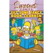 Simpsons Comics Get Some Fancy Book Learnin' by Boothby, Ian, 9780061957871