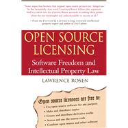 Open Source Licensing Software Freedom and Intellectual Property Law by Rosen, Lawrence, 9780131487871