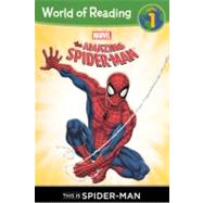 This Is the Amazing Spider-man Level 1 Reader by Marvel, 9780606237871