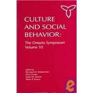Culture and Social Behavior: The Ontario Symposium, Volume 10 by Sorrentino, Richard M.; Cohen, Dov; Olson, James M.; Zanna, Mark P., 9780805847871