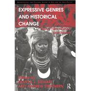 Expressive Genres and Historical Change by Strathern, Andrew; Stewart, Pamela J., 9780367887872