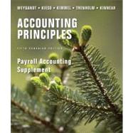 Payroll Accounting Supplement to accompany Accounting Principles, 5th Canadian Edition, Part 1 by Jerry J. Weygandt; Donald E. Kieso; Paul D. Kimmel; Barbara Trenholm; Valerie Kinnear; Cecile Laurin, 9780470677872