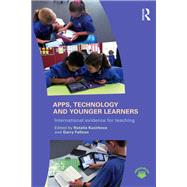 Apps, Technology and Younger Learners: International evidence for teaching by Kucirkova; Natalia, 9781138927872