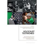 Holocaust Testimonies by Edited by Thomas Pegelow Kaplan, Wolf Gruner, Miriam Offer, and Boaz Cohen, 9781350237872