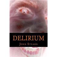 Delirium by Stearn, John, 9781492977872