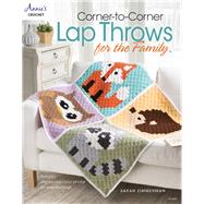 Corner-to-Corner Lap Throws For the Family by Zimmerman, Sarah, 9781590127872