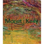 Monet / Kelly by Bois, Yve-Alain (CON); Lees, Sarah (CON), 9780300207873