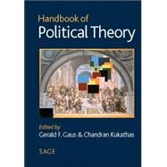 Handbook of Political Theory by Gerald F Gaus, 9780761967873