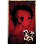 Katja from the Punk Band by Logan, Simon, 9780981297873