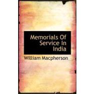 Memorials of Service in India by MacPherson, William, 9781117507873