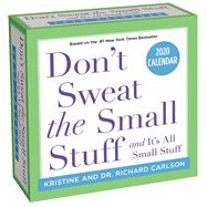 Don't Sweat the Small Stuff 2020 Calendar by Carlson, Kristine; Carlson, Richard, Dr., 9781449497873
