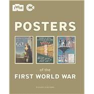 Posters of the First World War by Slocombe, Richard; Steel, Nigel, 9781904897873