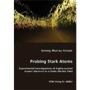 Probing Stark Atoms by Murray-krezan, Jeremy, 9783836457873