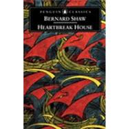 Heartbreak House by Shaw, George Bernard; Laurence, Dan H.; Hare, David, 9780140437874