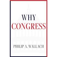 Why Congress by Wallach, Philip A., 9780197657874